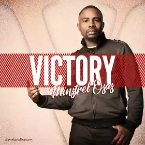 Minstrel Osas - Victory